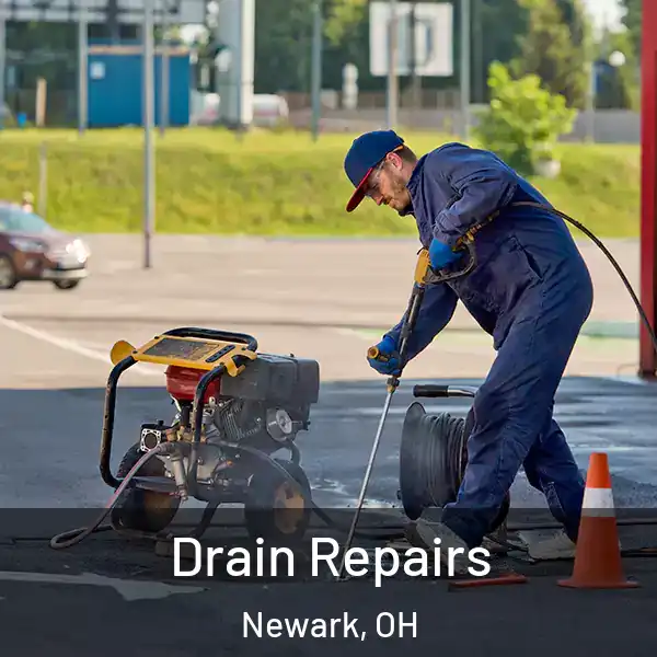  Drain Repairs Newark, OH