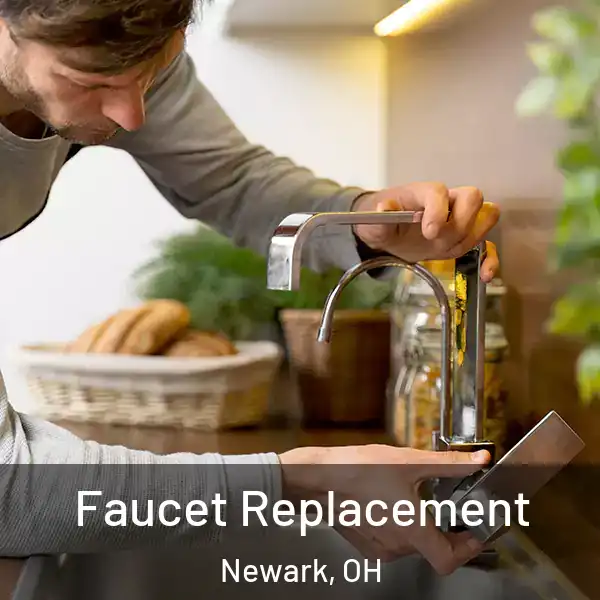  Faucet Replacement Newark, OH