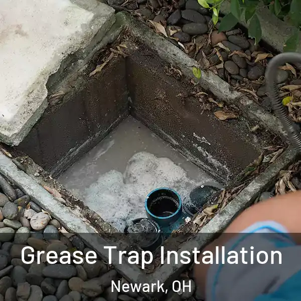  Grease Trap Installation Newark, OH