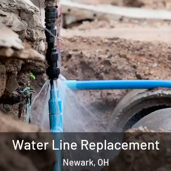  Water Line Replacement Newark, OH